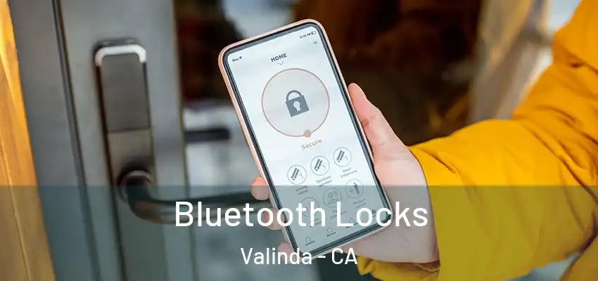  Bluetooth Locks Valinda - CA