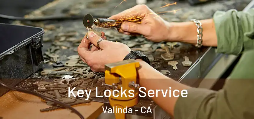  Key Locks Service Valinda - CA