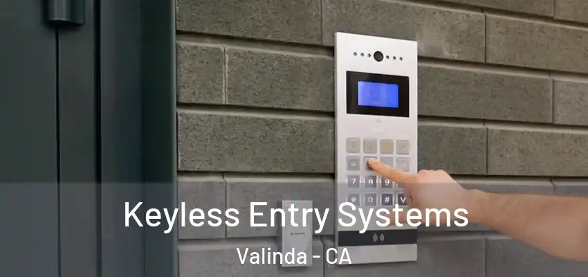 Keyless Entry Systems Valinda - CA