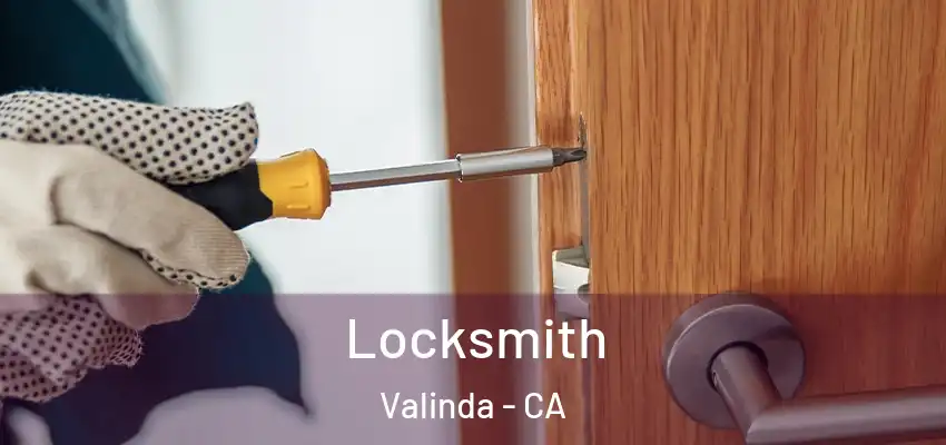 Locksmith Valinda - CA