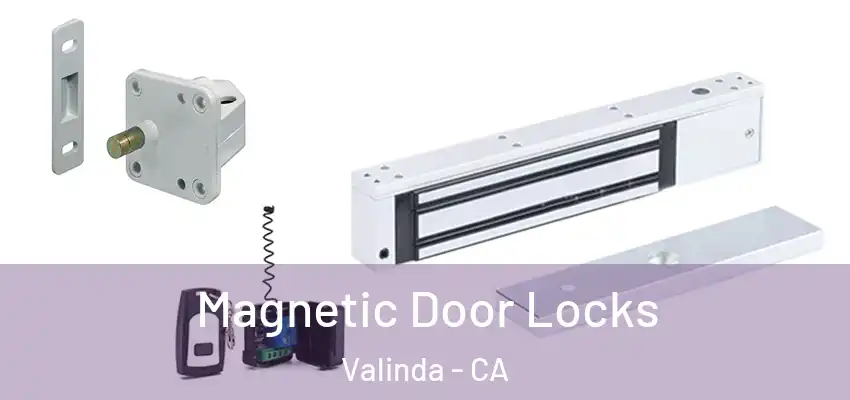 Magnetic Door Locks Valinda - CA