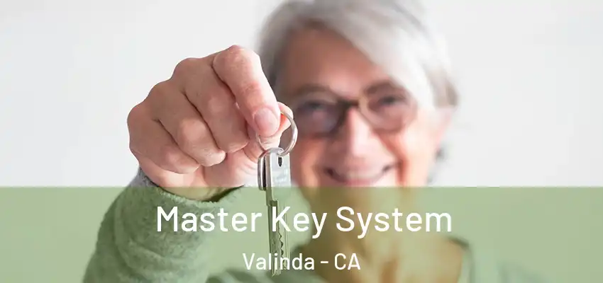 Master Key System Valinda - CA