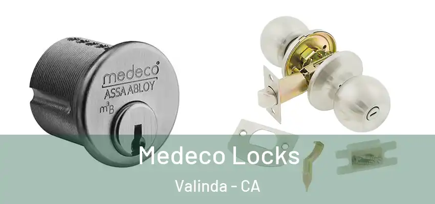  Medeco Locks Valinda - CA