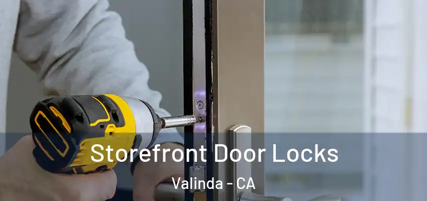  Storefront Door Locks Valinda - CA